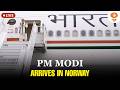 PM Modi Arrives in Norway