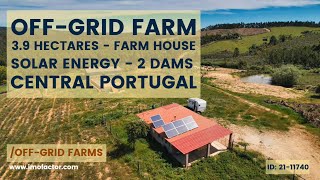 🔆 3,9 Hectares Off Grid Farm - 2 Dams & Solar Energy - Central Portugal | Sold