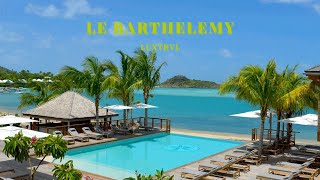 Le Barthelemy Hotel & Spa in St Barth