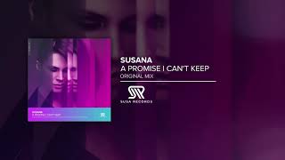 Смотреть клип Susana - A Promise I Can'T Keep (Susa Records) // Uplifting Vocal Trance 2021