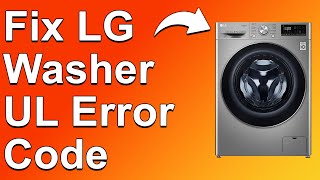 Celebrity LG Washer UL Error Code (Unbalance Washing Load - Simple Steps You Can Do To Fix The Error!) Net Worth