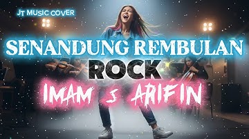 SENANDUNG REMBULAN [IMAM S ARIFIN] ROCKVERSION