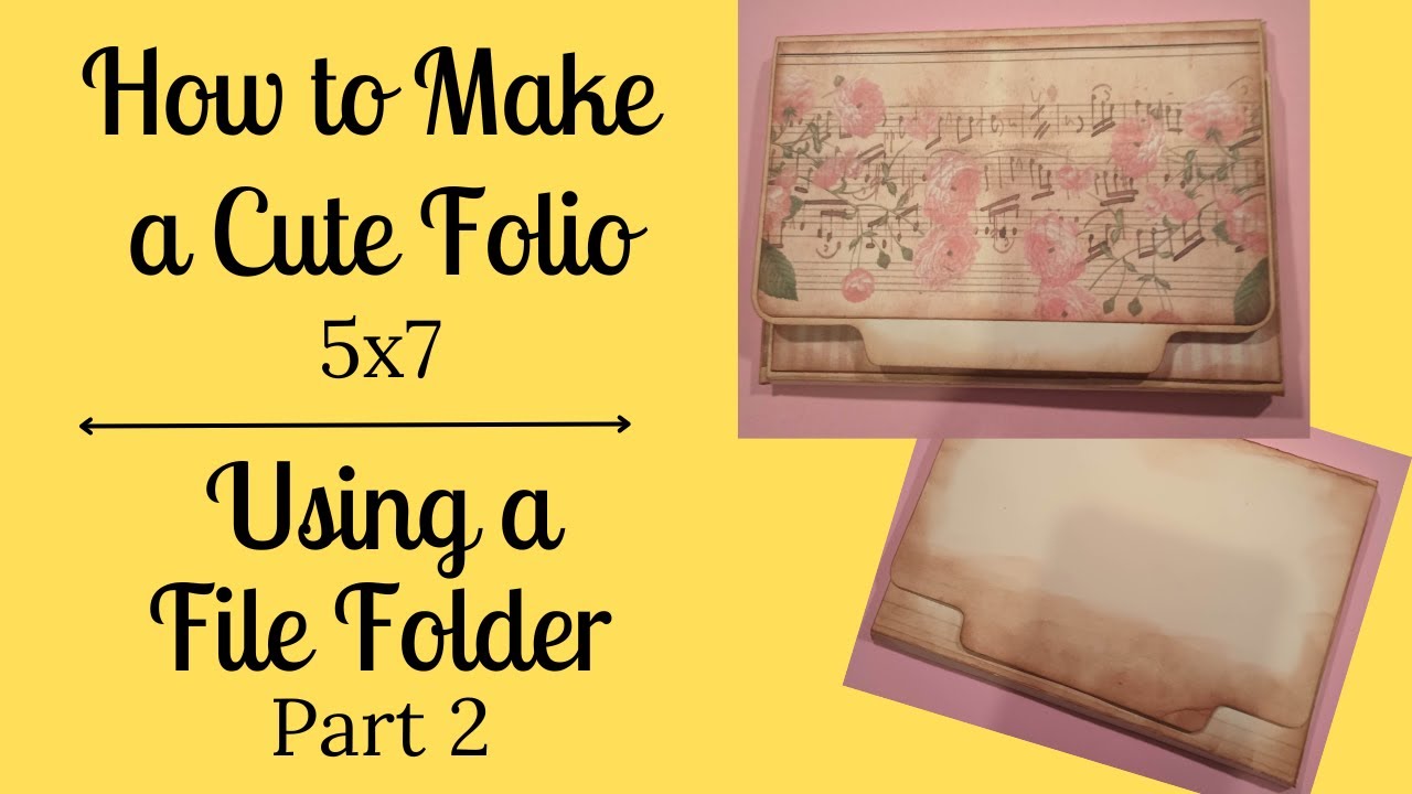 How To Make a Cute 5x7 Folio Using a File Folder Part 2 - YouTube