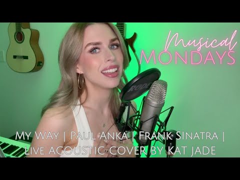 MY WAY | PAUL ANKA | FRANK SINATRA | LIVE ACOUSTIC COVER BY KAT JADE