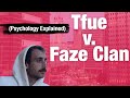 Psychology of Tfue v. Faze Clan lawsuit explained. Mp3 Song