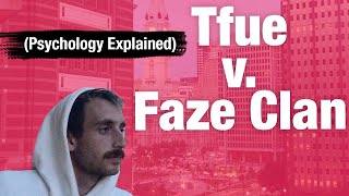 Psychology of Tfue v. Faze Clan lawsuit explained.