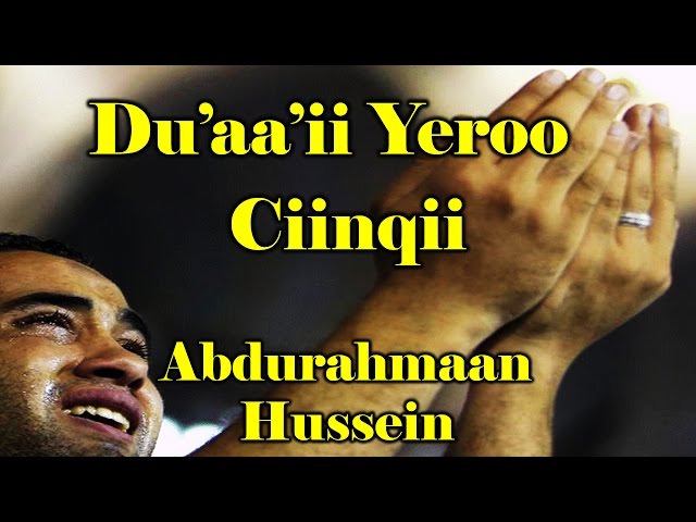 Du'aa'ii Yeroo Cinqii (Hoggaa Rakkatee) - Abdurahman Hussein class=