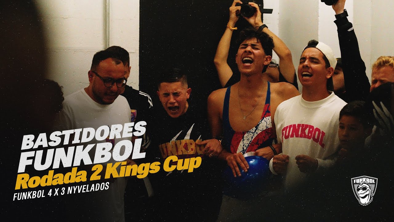 [BASTIDORES] FUNKBOL  4 X  3 NYVELADOS | A OBRA FOI FEITA! KINGS CUP RODADA 2