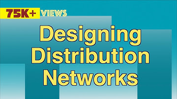 Designing Distribution Networks