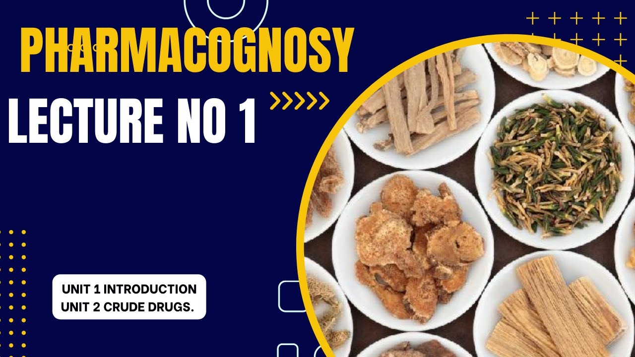 pharmacognosy-lecture-1-unit-1-2-sources-of-drug-pharmacognosy-youtube