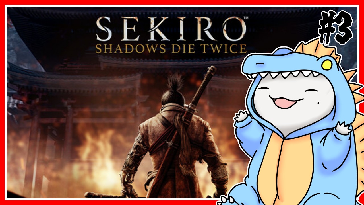 【完全初見】#3 何度でも何度でも何度でも立ち上がり呼ぶよ【 #SEKIRO 】【半崎ウイネコ/VTuber】