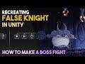Recreating the FALSE KNIGHT Boss Fight in UNITY using Behavior Trees