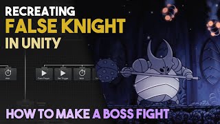 Recreating the FALSE KNIGHT Boss Fight in UNITY using Behavior Trees