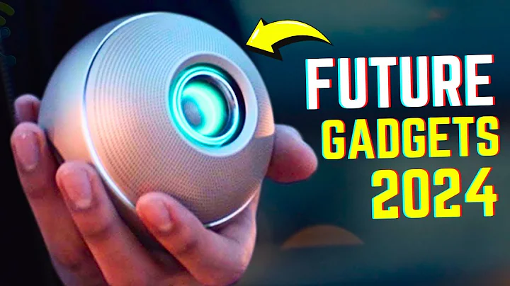 Discover the Top 10 Essential 2024 Futuristic Gadgets That Will Blow Your Mind