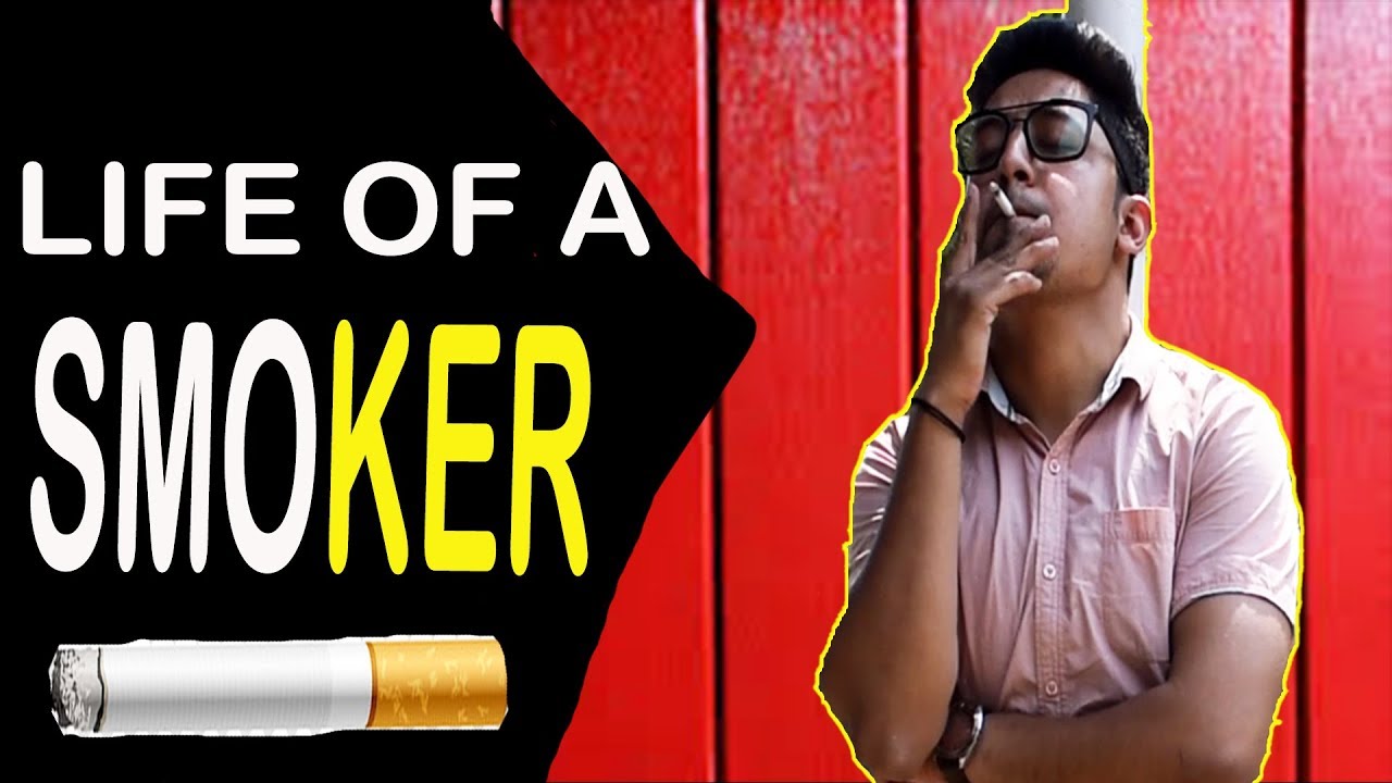 Life Of a Smoker funny cigarette smokers in india YouTube