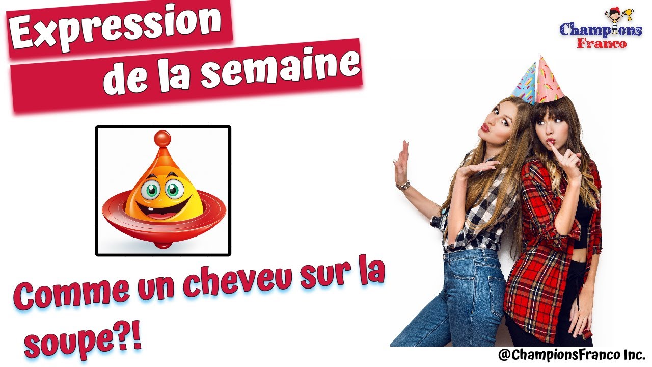 Comme un cheveu sur la soupe!!! 🥣 ~ II Authentic Real Life Cool French
