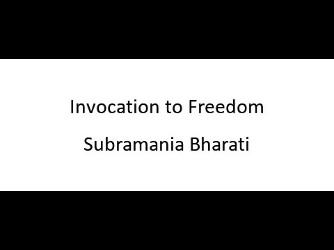Invocation to Freedom - Subramania Bharati