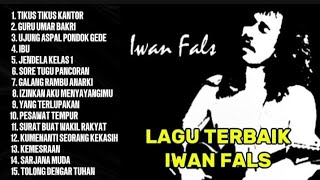 Full Album Iwan Fals Terpopuler || Lagu Iwan Fals Full Album Terbaik - Nostalgia Lagu Lawas