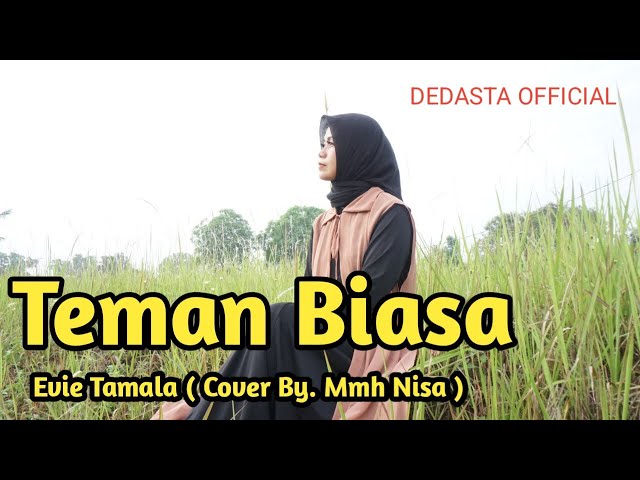 TEMAN BIASA / EVIE TAMALA / COVER BY MMH NISA class=