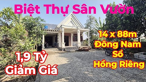 🏡Bán Căn Nhà Biệt Thự Sân Vườn 1200m2 - Có 300m2 Thổ Cư - Tặng Hết Nội Thất - Cây Ăn Trái - Đường 6m