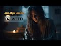 راب عربي DJ WEED راب الكويت بالأمس حبك حلم راب هادف راب عربي DJ WEED راب الكويت بالأمس حبك حلم راب هادف
