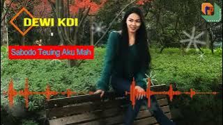 SABODO TEUING AKU MAH - DEWI KDI || Dangdut Bajidor Maknyoss #sabodoteuing