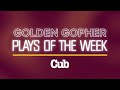 Golden Gopher Cub Plays of the Week | February 19-25, 2024