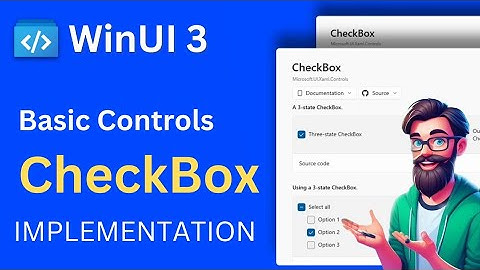 Windows UI 3 : Controls in WinUI 3 | Basic Inputs - Checkbox | WinUI 3 Gallery