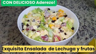 Riquisima Ensalada de Lechuga y Frutas con deliciosa Salsa de Piña