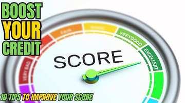 How to BOOST YOUR CREDIT: 10 TIPS to Improve Your SCORE, Avoid MISTAKES & More!