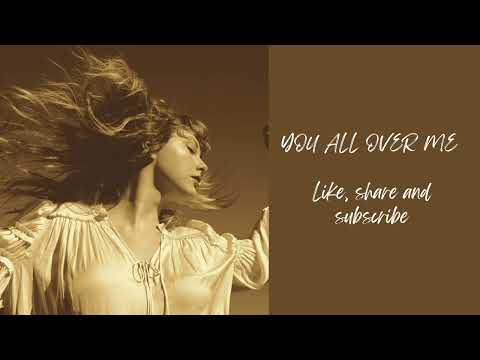 You All Over Me Song by Taylor Swift