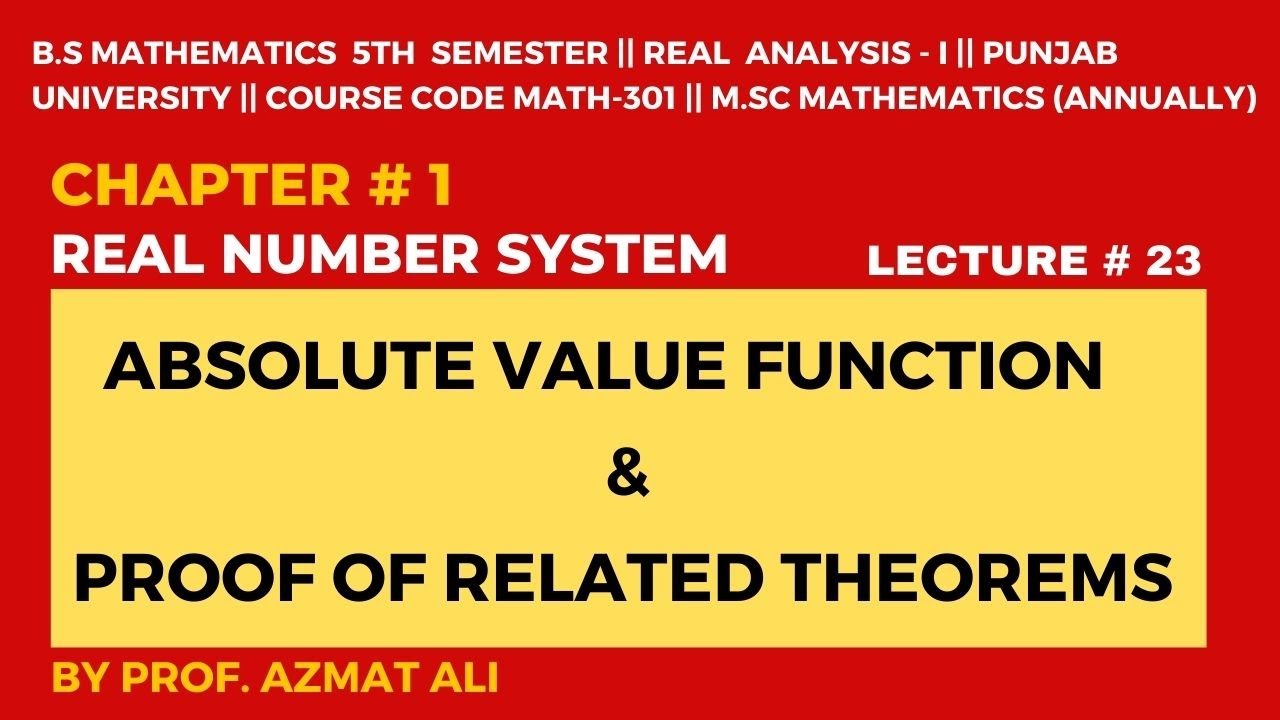 LEC # 23|| Ch # 1 Real Number System |Absolute Value function and ...