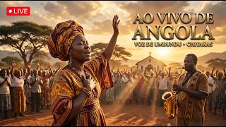 🔴 AO VIVO | Os Mais Belos Louvores Chiyakas & Umbundu Gospel #chiyakas #umbundu #gospel