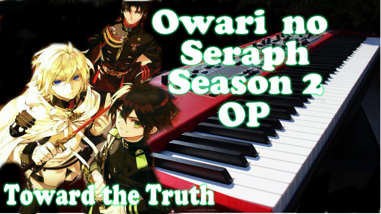 Owari No Seraph Season 2 Op 終わりのセラフ 名古屋決戦編 Op Two