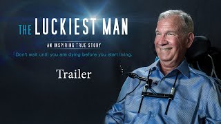 The Luckiest Man | Trailer