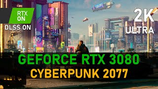 Cyberpunk 2077 | RTX 3080 | 2K, ULTRA, RTX ON, DLSS ON