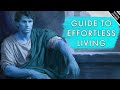 A STOIC GUIDE TO EFFORTLESS LIVING