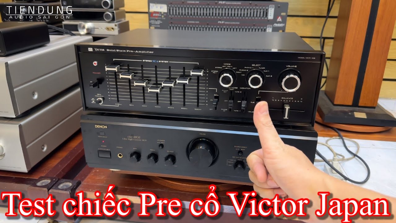 Test chiếc Pre Victor MCP 105 Japan - Tiến Dũng audio Sài Gòn