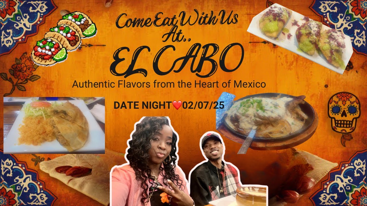 Come Eat w/us at a New Mexican restaurant called EL CABO