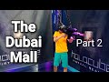 🇦🇪 The Dubai Mall - Part 2 (The Ice Rink, The Food Court & The VR Park)