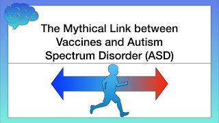 The Mythical Link between Vaccines and Autism Spectrum Disorder