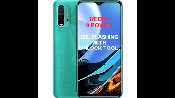 REDMI 9 POWER Flashing100% Done EDL MODE WITH UnlockTool Flashing 2022 |UnlockTool Info