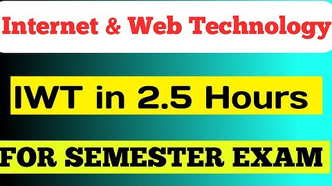 Complete IWT Internet And Web Technology in one shot | Internet And Web Technology RGPV
