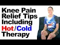 Knee Pain Relief Tips Including Hot and Cold Therapy