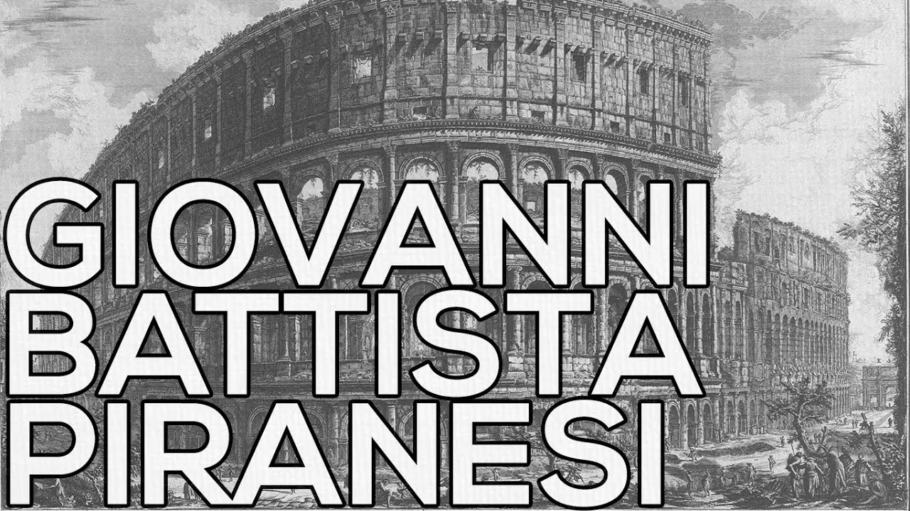 Giovanni Battista Piranesi: A collection of 1088 etchings (HD)
