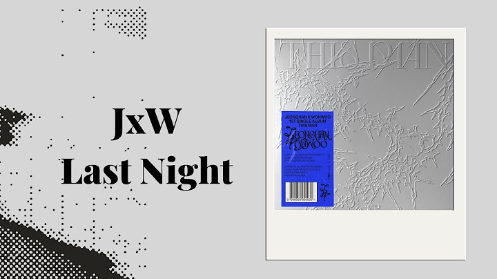 [韓繁中字歌詞+認聲] JEONGHAN X WONWOO (SEVENTEEN) - 어젯밤 (Last Night)