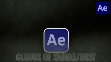 Ho to create Clouds of Smoke/Dust in After Effects (No Plugins)