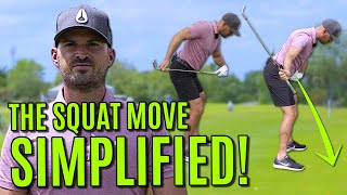 The Squat Move Simplified | How To Start The Downswing