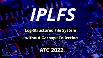 [최신 연구 동향] IPLFS: Log-Structured File System  without Garbage Collection (ATC 2022)