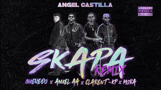 Clarent KP - SKAPA (Remix IA) Anuel AA, Mora, Quevedo, AngelC